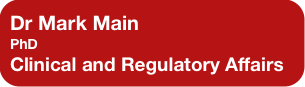 Dr Mark Main
PhD
Clinical and Regulatory Affairs